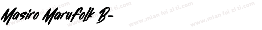 Masiro MaruFolk B字体转换